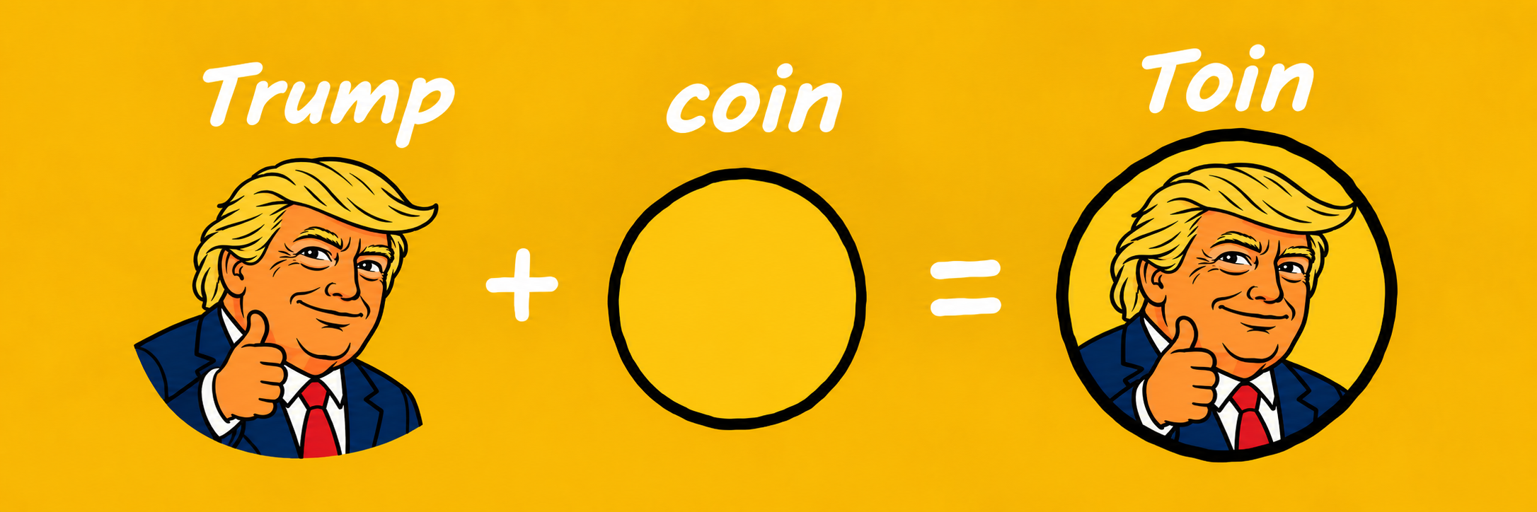 Trump + coin = Toin banner
